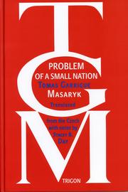 Cover of: KROMERIZ LECTURES, Problem Maleho Naroda = Problem Of A Small Nation: Translated From The Czech With Notes By Stacey B. Day