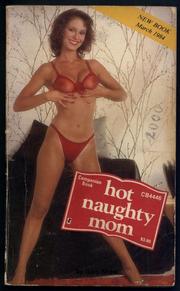 Cover of: Hot Naughty Mom by Shaw, Gary.