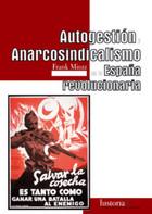 Cover of: Autogestión y anarcosindicalismo en la España revolucionaria