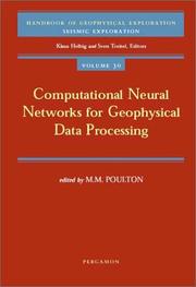 Cover of: Computational Neural Networks for Geophysical Data Processing (Handbook of Geophysical Exploration: Seismic Exploration) by M.M. Poulton