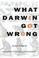 Cover of: What Darwin got wrong