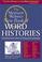 Cover of: The Merriam-Webster New Book of Word Histories