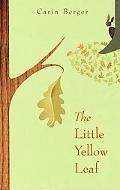 The little yellow leaf by Carin Berger