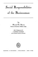 Social responsibilities of the businessman by Howard Rothmann Bowen
