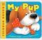 Cover of: My Pup by Margaret O'Hair