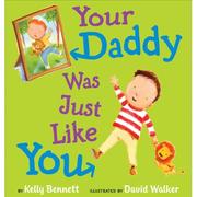 Cover of: Your Daddy was Just Like You