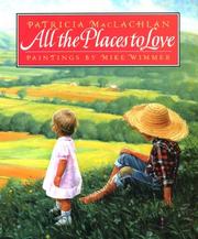 Cover of: All The Places to Love