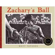 Cover of: Zachary's Ball by Matt Tavares