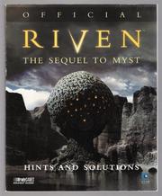 Cover of: Riven: The Sequel to Myst: Official Hints and Solutions