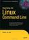 Cover of: Beginning the Linux Command Line