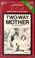 Cover of: Two-way mother