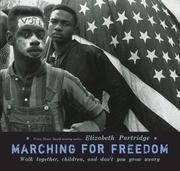Cover of: Marching for freedom: walk together, children, and don't you grow weary