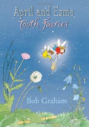 Cover of: April and Esme, tooth fairies by Bob Graham