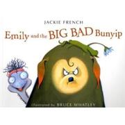 Cover of: Emily and the Big Bad bunyip by 
