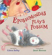 Cover of: Epossumondas plays possum by Coleen Salley
