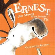 Cover of: Ernest, the moose who didn't fit by 