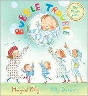 Bubble trouble by Margaret Mahy