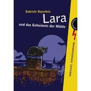 Cover of: Lara und das Geheimnis der Mühle