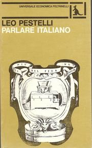 Cover of: Parlare italiano by Leo Pestelli