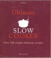 Ultimate Slow Cooker by Lewis, Sara.