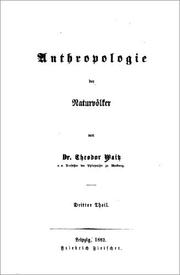 Cover of: Anthropologie der Naturvölker by von Dr. Theodor Waitz, ...