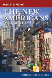Cover of: Daily life of the new Americans by Christoph Strobel