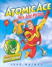 Cover of: Atomic Ace (He's Just My Dad) by 