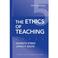 Cover of: The Ethics of Teaching