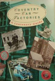 Cover of: Coventry Car Factories: A Centenary Guide