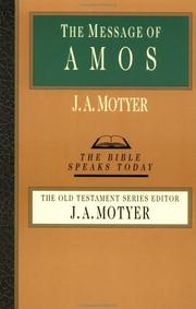 Cover of: Message of Amos (Bible Speaks Today) by J. A. Motyer