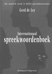 Cover of: Internationaal spreekwoordenboek: De wereld rond in 8000 spreekwoorden