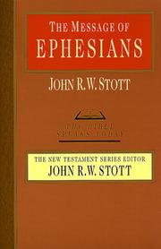 Cover of: The message of Ephesians by John R. W. Stott