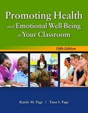 Promoting Health and Emotional Well-Being in Your Classroom by Randy M. Page, Tana S. Page