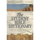 Cover of: The Student Bible Dictionary | Karen Dockrey
