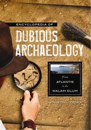 Cover of: Encyclopedia of dubious archaeology: from Atlantis to the Walam Olum