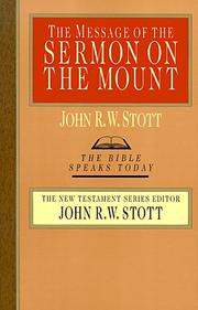 Cover of: The message of the Sermon on the mount (Matthew 5-7): Christian counter-culture