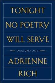 Cover of: Tonight no poetry will serve: poems, 2007-2010