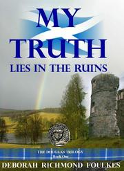 Cover of: MY TRUTH LIES IN THE RUINS