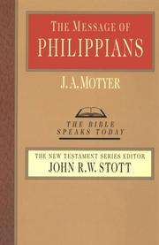 Cover of: The message of Philippians by J. A. Motyer
