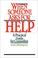 Cover of: When someone asks for help
