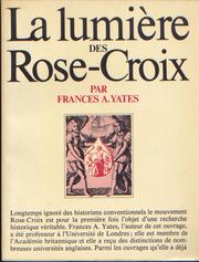 La lumière des Rose-Croix by Frances Amelia Yates