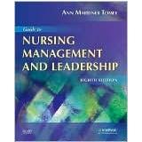 Guide to Nursing Management and Leadership by Ann Marriner Tomey