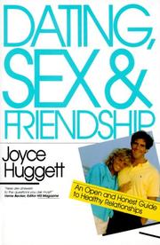 Cover of: Dating, sex & friendship by Joyce Huggett