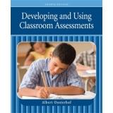Cover of: Developing and Using Classroom Assessments by 