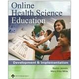 Cover of: Online Health Science Education: Development and Implementation