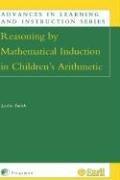 Cover of: Reasoning by Mathematical Induction in Children's Arithmetic (Advances in Learning and Instruction)