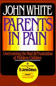 Cover of: Parents in pain: a book of comfort and counsel