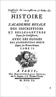 Cover of: Histoire de l'Académie royale des inscriptions et belles-lettres by Académie des inscriptions & belles-lettres (France)