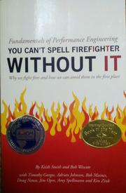 Cover of: Fundamentals of performance engineering: you can't spell firefighter without IT : why we fight fires and how we can avoid them in the first place