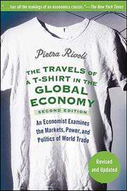 Cover of: The Travels of a T-Shirt in the Global Economy by Pietra Rivoli